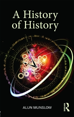 A History of History - Alun Munslow