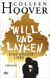 Will & Layken - Eine große Liebe -  Colleen Hoover