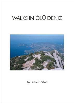 Walks in Olu Deniz - Lance Chilton