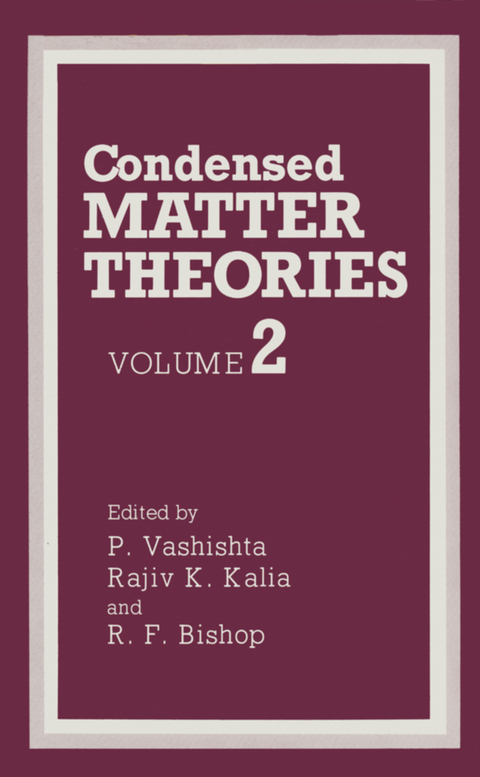 Condensed Matter Theories - P. Vashishta, Rajiv K. Kalia, R.F. Bishop