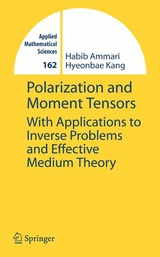 Polarization and Moment Tensors -  Habib Ammari,  Hyeonbae Kang