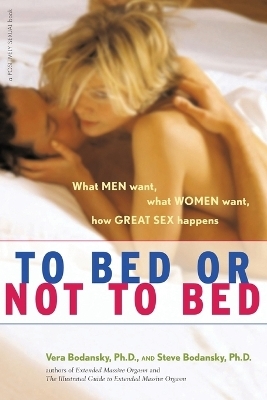 To Bed or Not to Bed - Vera Bodansky, Steve Bodansky