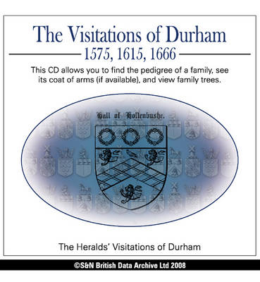 Durham, the Visitations of Durham 1575, 1615, 1666