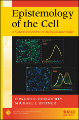 Epistemology of the Cell -  Michael L. Bittner,  Edward R. Dougherty