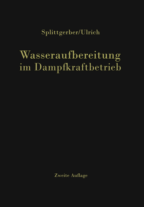 Wasseraufbereitung im Dampfkraftbetrieb - Arthur Splittgerber