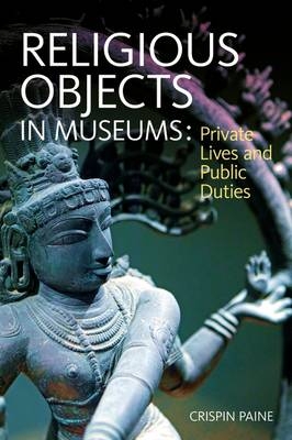 Religious Objects in Museums - Crispin Paine