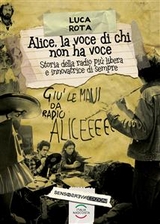 Alice, la voce di chi non ha voce - Luca Rota