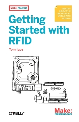 Getting Started with RFID - Tom Igoe