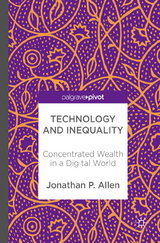 Technology and Inequality - Jonathan P. Allen