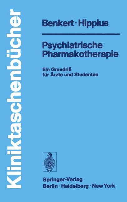 Psychiatrische Pharmakotherapie - O Benkert, H Hippius