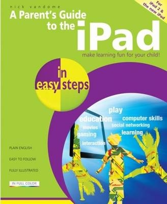 A Parent's Guide to the iPad - Nick Vandome