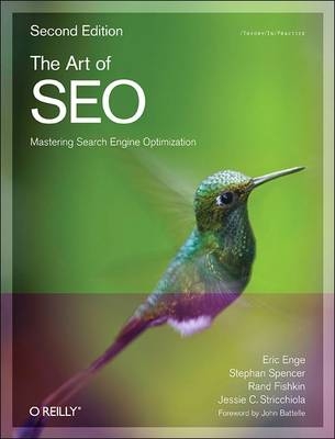 The Art of SEO - Eric Enge, Stephan Spencer, Rand Fishkin, Jessie C. Stricchiola