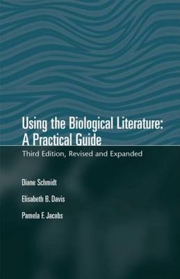 Using The Biological Literature - Diane Schmidt, Elisabeth B. Davis