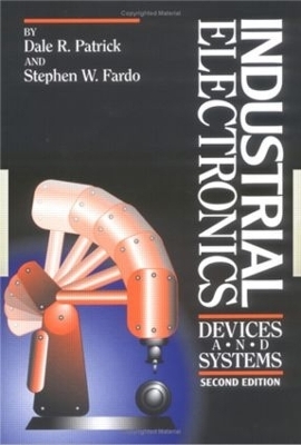 Industrial Electronics - Dale R. Patrick, Stephen W. Fardo
