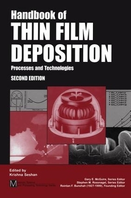 Handbook of Thin Film Deposition Techniques Principles, Methods, Equipment and Applications, Second Editon - Krishna Seshan