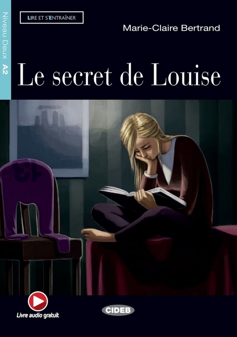 Le Secret de Louise - Marie-Claire Bertrand