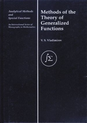 Methods of the Theory of Generalized Functions - V. S. Vladimirov