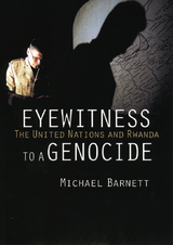 Eyewitness to a Genocide -  Michael Barnett