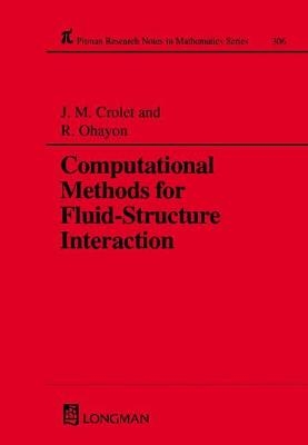 Computational Methods for Fluid-Structure Interaction - Jean-Marie Crolet, Roger Ohayon