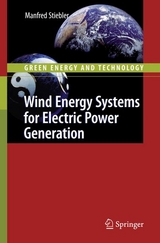Wind Energy Systems for Electric Power Generation - Manfred Stiebler