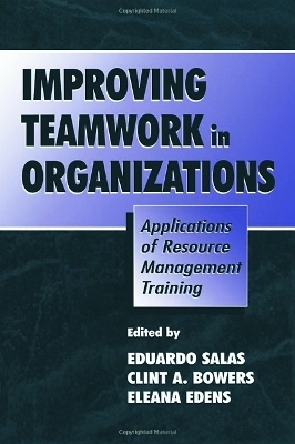 Improving Teamwork in Organizations - 