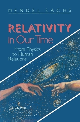 Relativity In Our Time - Mendel Sachs