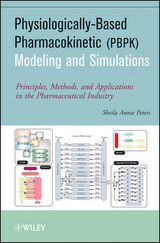 Physiologically-Based Pharmacokinetic (PBPK) Modeling and Simulations -  Sheila Annie Peters