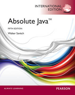 Absolute Java with MyProgrammingLab: International Edition - Walter Savitch