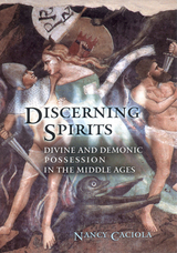 Discerning Spirits -  Nancy Mandeville Caciola