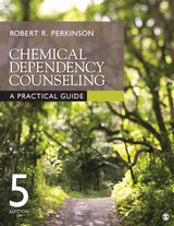 Chemical Dependency Counseling -  Robert R. Perkinson