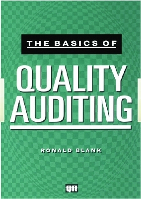 The Basics of Quality Auditing - Ronald Blank