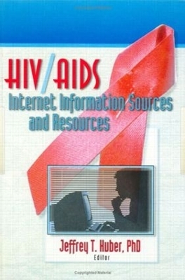 HIV/AIDS Internet Information Sources and Resources - Jeffrey Huber