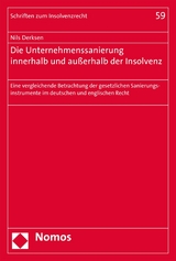 Die Unternehmenssanierung innerhalb und außerhalb der Insolvenz - Nils Derksen