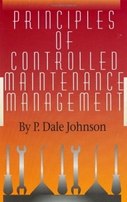 Principles of Controlled Maintenance - P. Dale Johnson