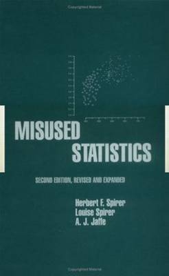 Misused Statistics - Herbert Spirer, Louise Spirer