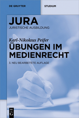 Übungen im Medienrecht - Karl-Nikolaus Peifer