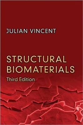 Structural Biomaterials - Julian Vincent