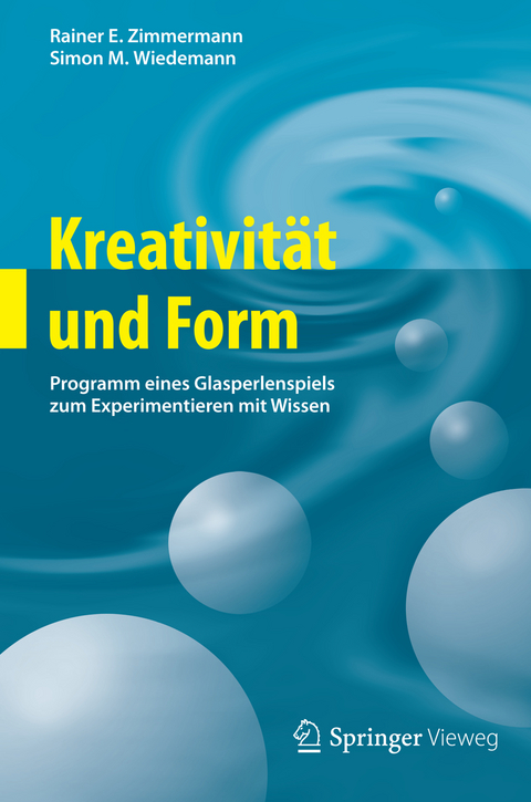 Kreativität und Form - Rainer E. Zimmermann, Simon M. Wiedemann