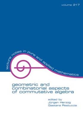 Geometric And Combinatorial Aspects Of Commutative Algebra - 