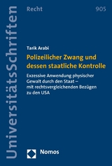 Polizeilicher Zwang und dessen staatliche Kontrolle - Tarik Arabi