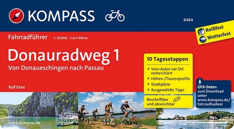 KOMPASS Fahrradführer Donauradweg 1, von Donaueschingen nach Passau - Ralf Enke