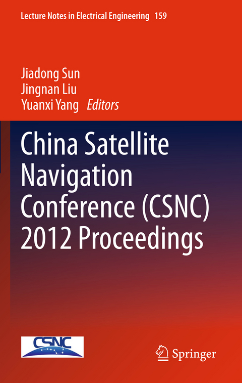 China Satellite Navigation Conference (CSNC) 2012 Proceedings - 