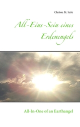 All-Eins-Sein eines Erdenengels - Clarissa M. Seite