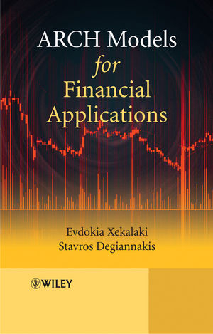 ARCH Models for Financial Applications - Evdokia Xekalaki, Stavros Degiannakis