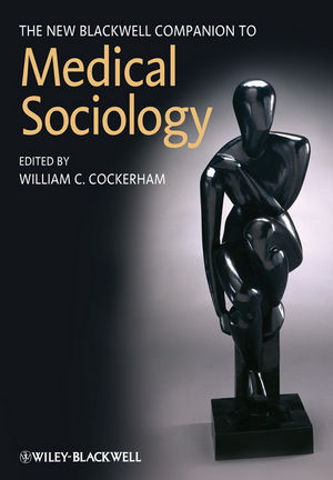 The New Blackwell Companion to Medical Sociology - 