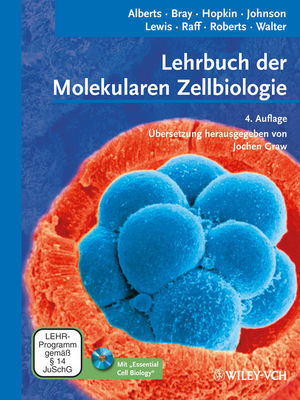 Lehrbuch der Molekularen Zellbiologie - Bruce Alberts, Dennis Bray, Karen Hopkin, Alexander D. Johnson, Julian Lewis, Martin Raff, Keith Roberts, Peter Walter