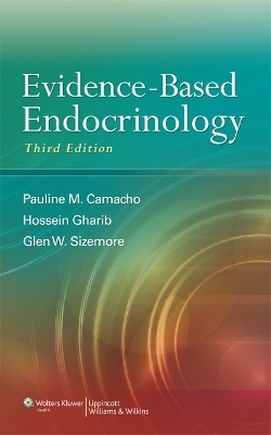Evidence-Based Endocrinology - Pauline M Camacho