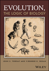 Evolution, the Logic of Biology -  Virender K. Rehan,  John S. Torday