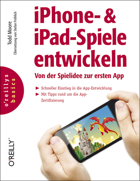 iPhone- & iPad-Spiele entwickeln - Todd Moore