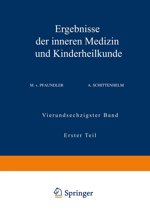 Ergebnisse der Inneren Medizin und Kinderheilkunde - M. v. Pfaundler, A. Schittenhelm
